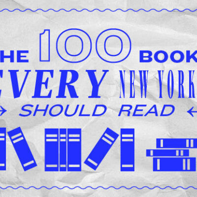 The 100 Books Every New Yorker Should Read